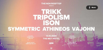NON Rooftop with Trikk, Tripolism, Ison, Symmetric, Athineos, Vajohn // Ison's Birthday