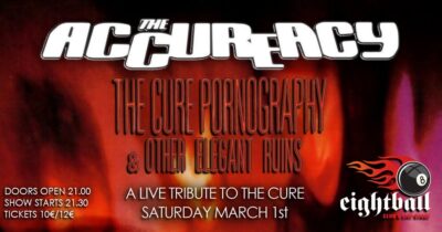 The Accureacy - The Cure Pornography & Other Elegant Ruins (Live Tribute)