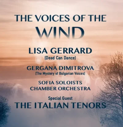 Voices of the Wind | Lisa Gerrard - Gergana Dimitrova - The Italian Tenors